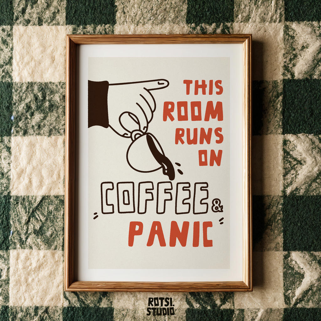 Funny Coffee Quote Poster: Home Office Wall Art